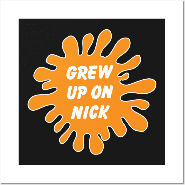 Grew up on Nick Wall Art by old_school_designs